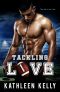 [Tackling Romance 01] • Tackling Love